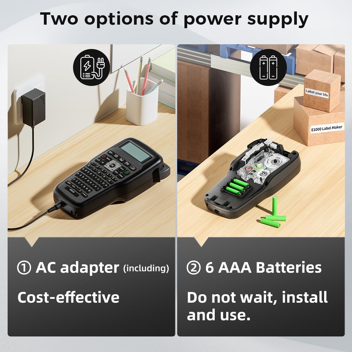 Labelife E1000 power options: AC adapter and AAA batteries
