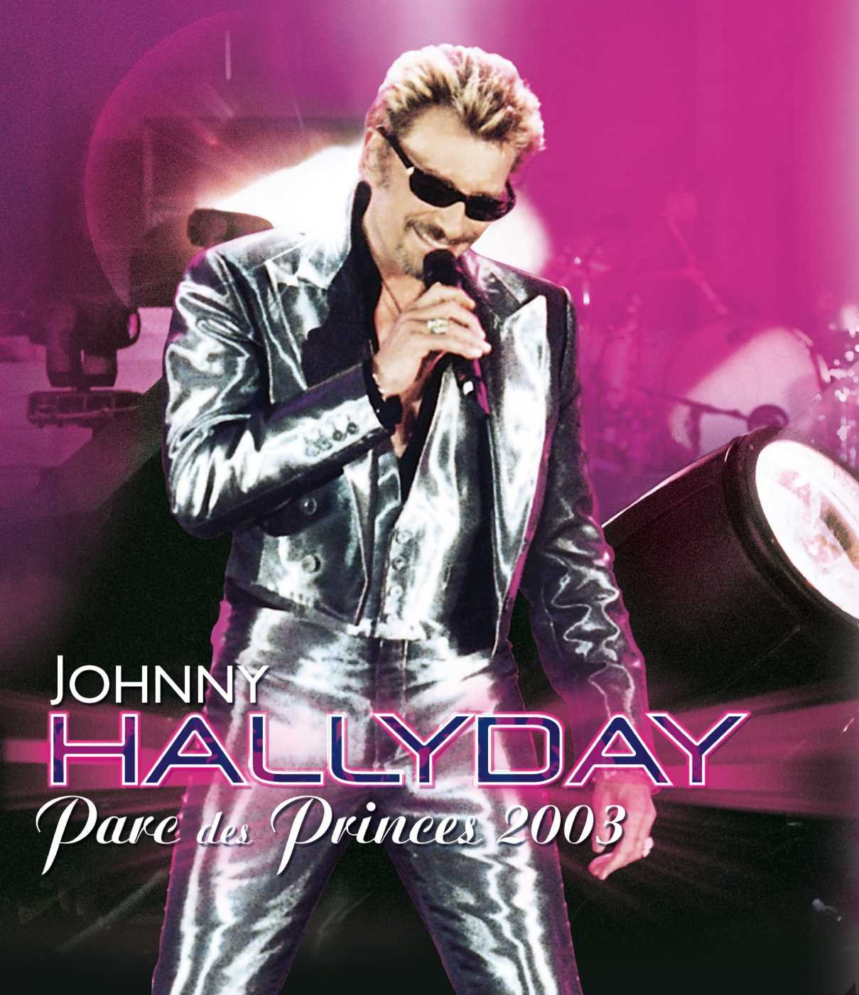 Johnny Hallyday - Parc des Princes 2003 [Blu-ray]