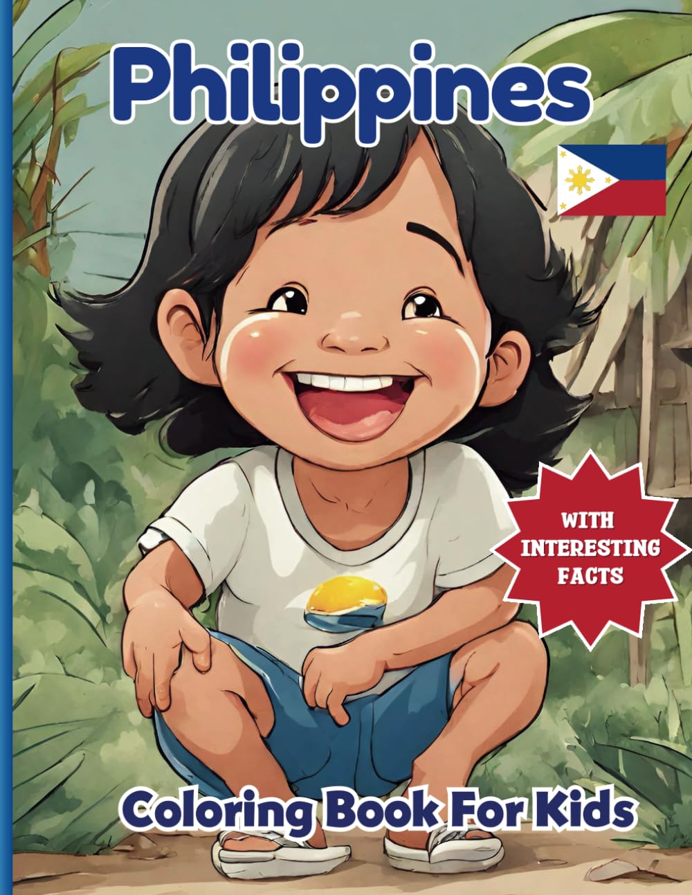 Philippines Coloring Book For Kids: With Interesting Facts