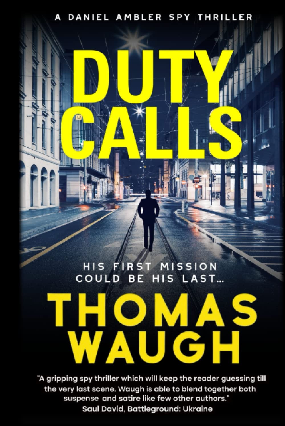 Duty Calls: A Daniel Ambler Spy Thriller (Daniel Ambler Spy Thrillers)
