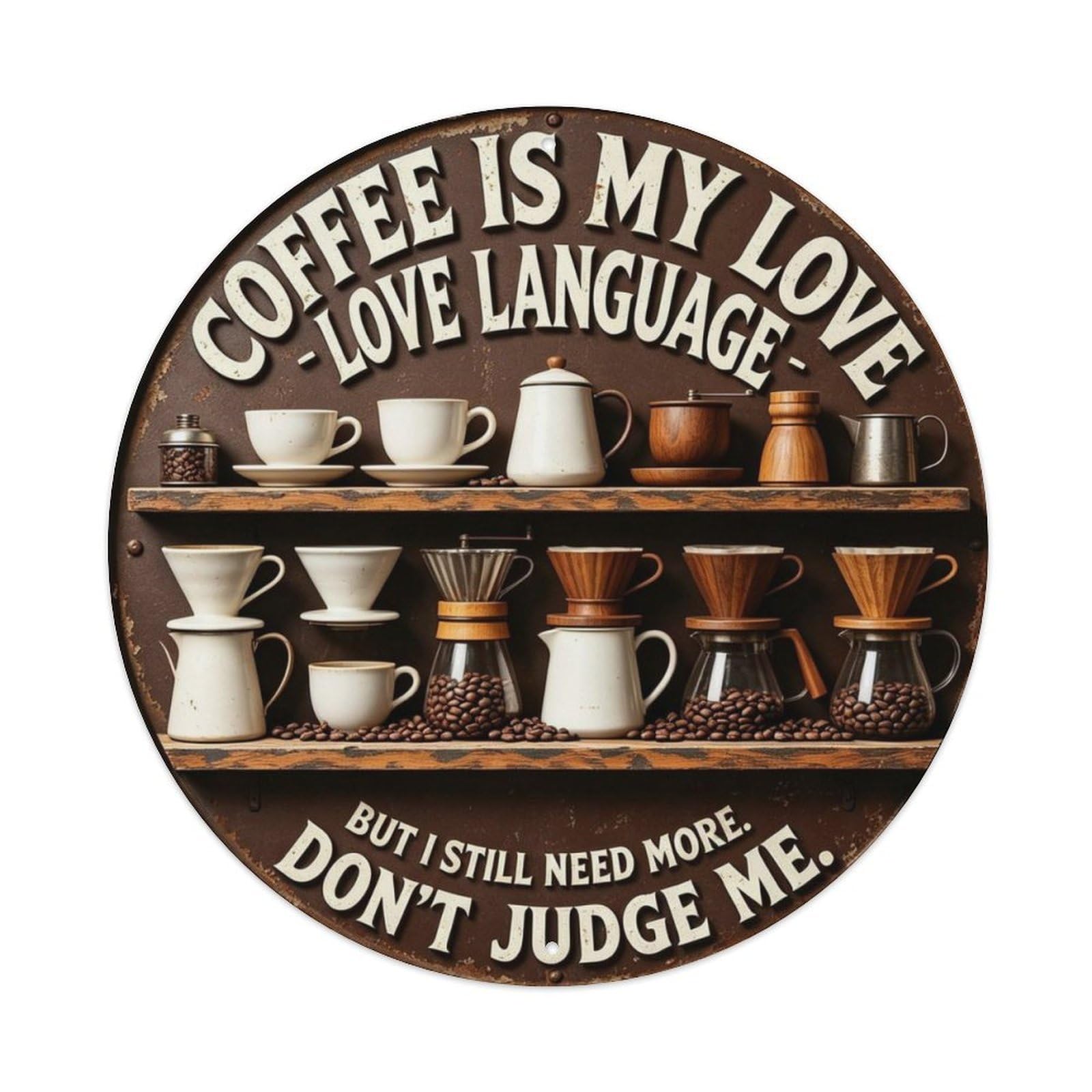 COFFEE IS MY LOVE LANGUAGE Metal Tin Sign Plaque
