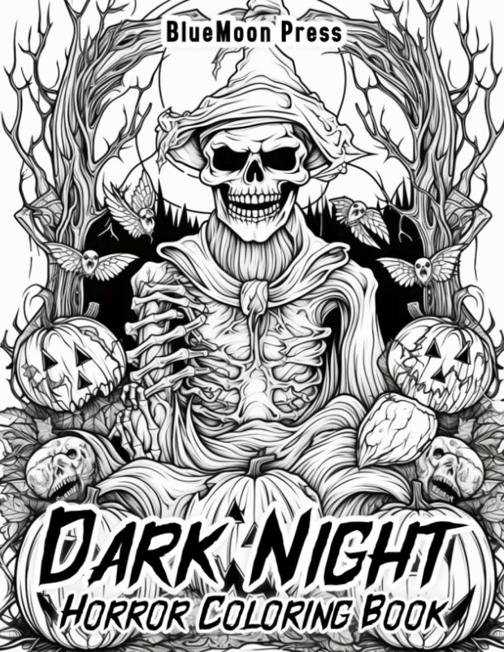 Dark Night Horror Coloring Book: Creepy Adult Coloring Book For Men And Women Featuring Scary Creatures, Witch, Ghosts And More!