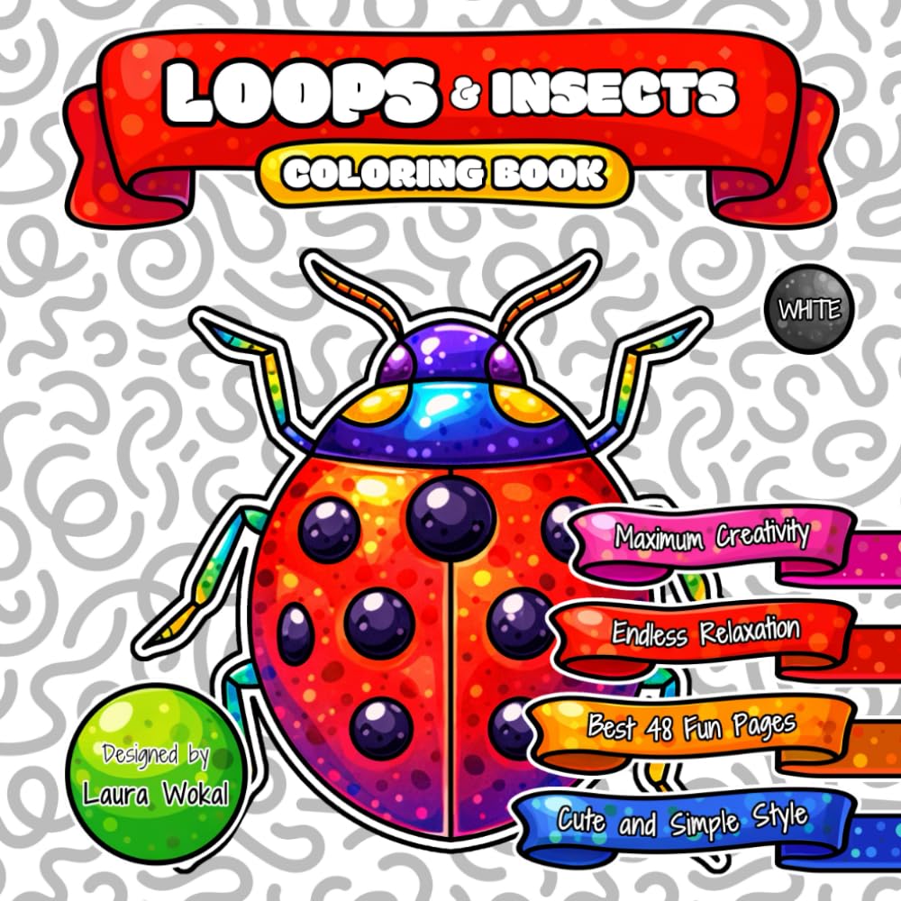 LOOPS & Insects Coloring Book: Endless Relaxation with Cute and Simple Cartoon Style