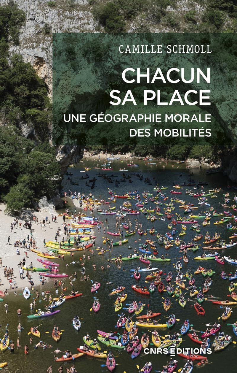 Chacun sa place. Une géographie morale des mobilités