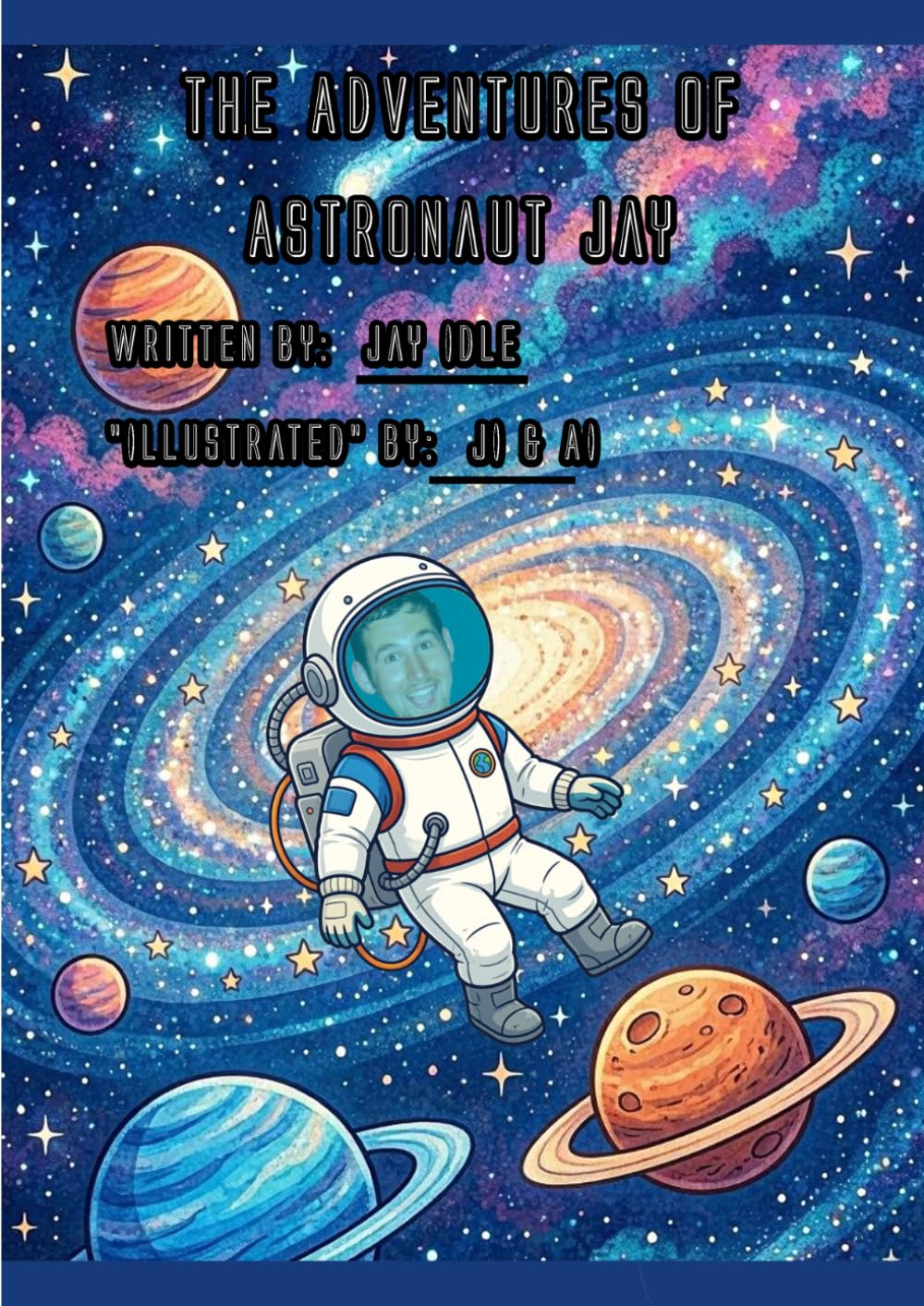 The Adventures of Astronaut Jay (Jay's Adventures)