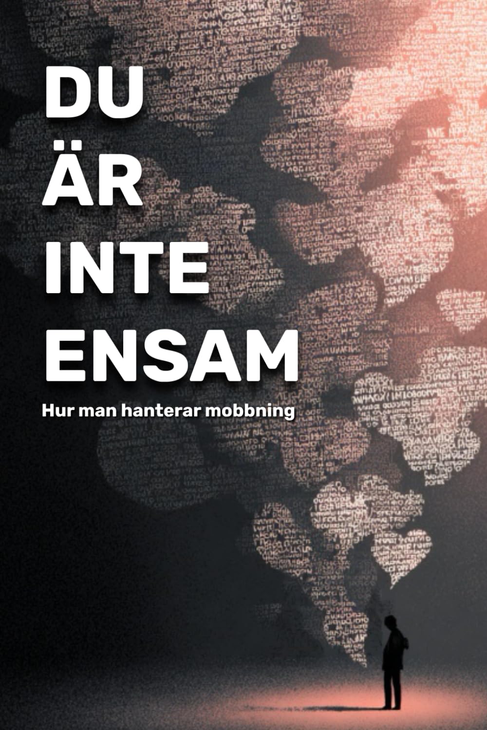 Du är inte ensam: Hur man hanterar mobbning