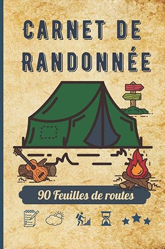 Carnet de Randonnée: Journal de bord de rando à compléter - Notes de votre trekking ou marche à pied à remplir simple et organisé - idée cadeau passion randonnée homme et femme