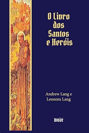 O Livro Dos Santos E Heróis