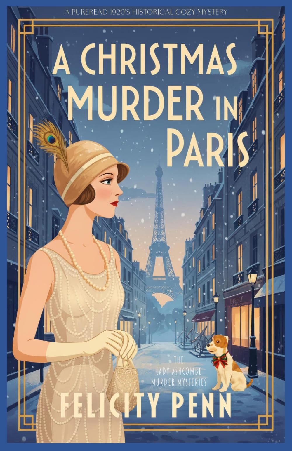 A Christmas Murder In Paris: A 1920’s Historical Cosy Mystery (The Lady Ashcombe Murder Mysteries)