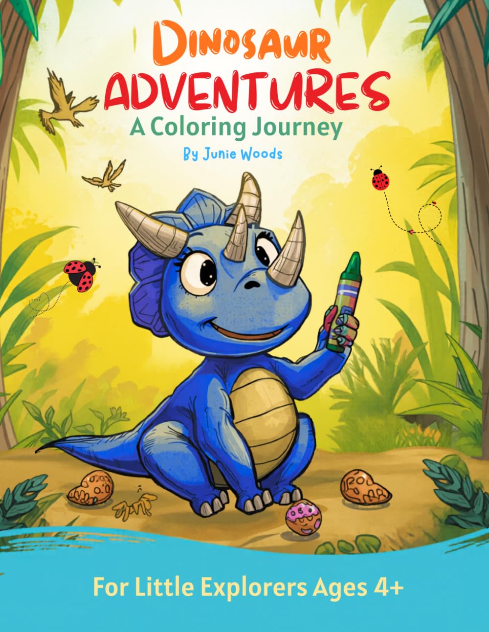Dinosaur Adventures: A Coloring Journey: For Little Explorers Age 4+