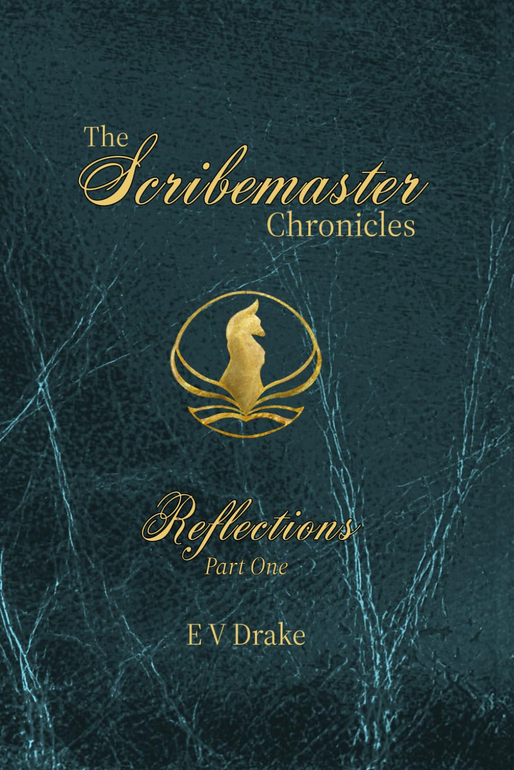 The Scribemaster Chronicles: Reflections - Part One