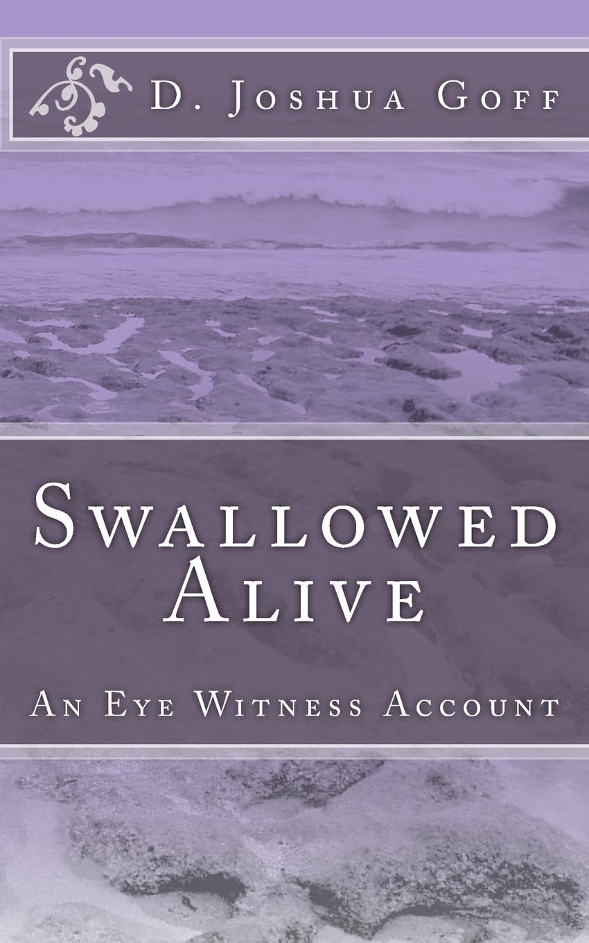 Swallowed Alive: An Eye Witness Account