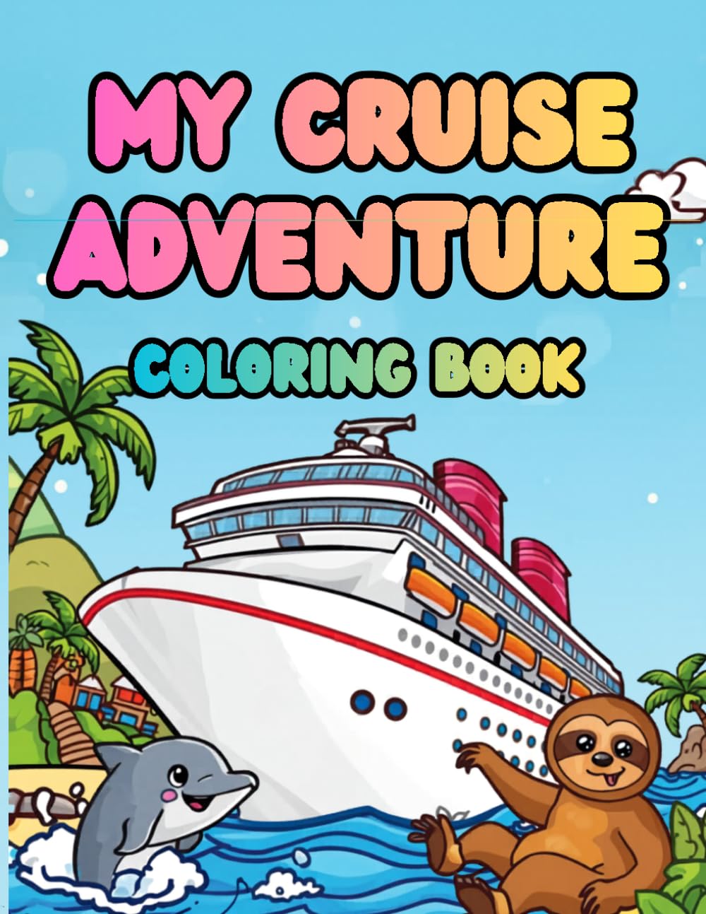 My Cruise Adventure Coloring Book