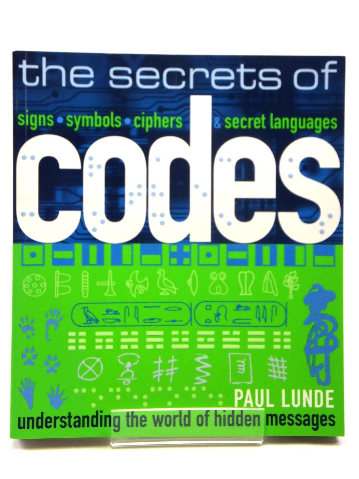 Buy The Secrets of Codes: Understanding the World of Hidden Messages — BookShops.in