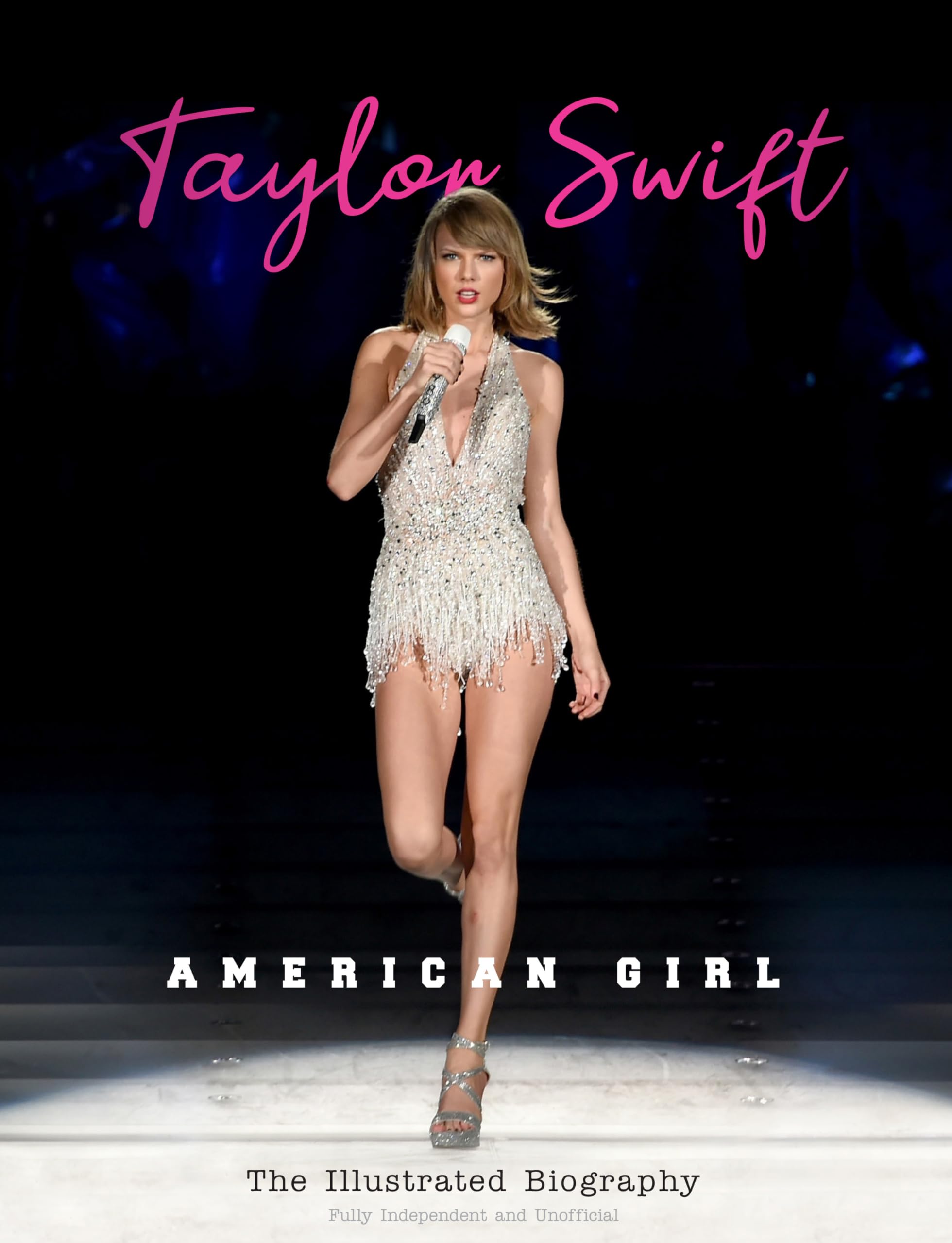 Taylor Swift American Girl - The Illustrated Biography