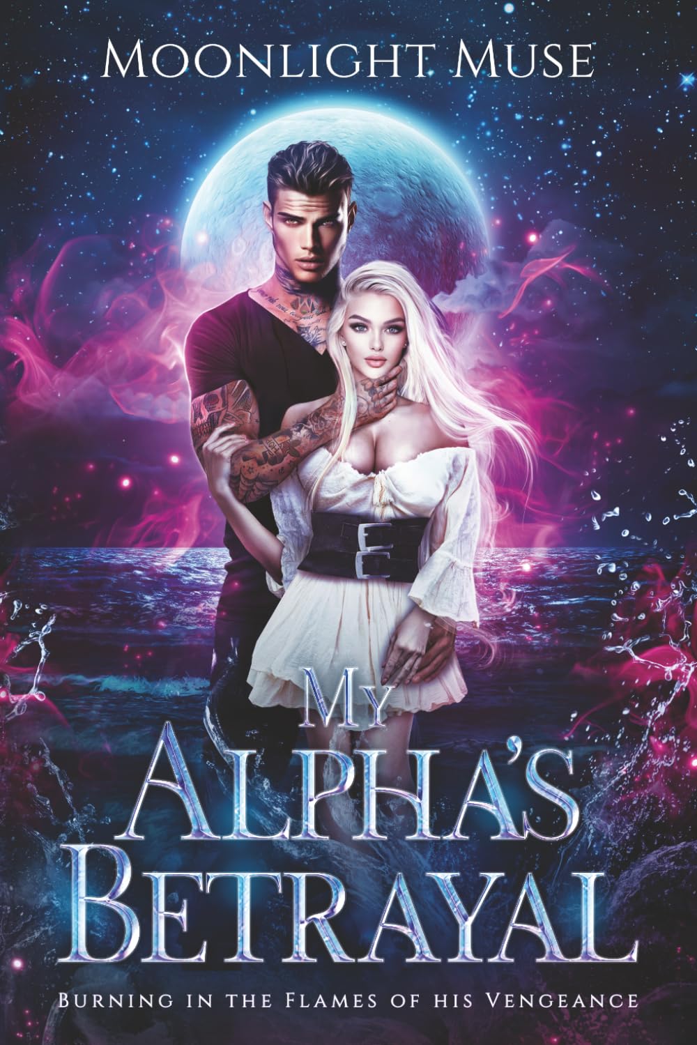 My Alpha's Betrayal: Burning in the Flames of his Vengeance: 1 (Magic of Kaeladia Series)