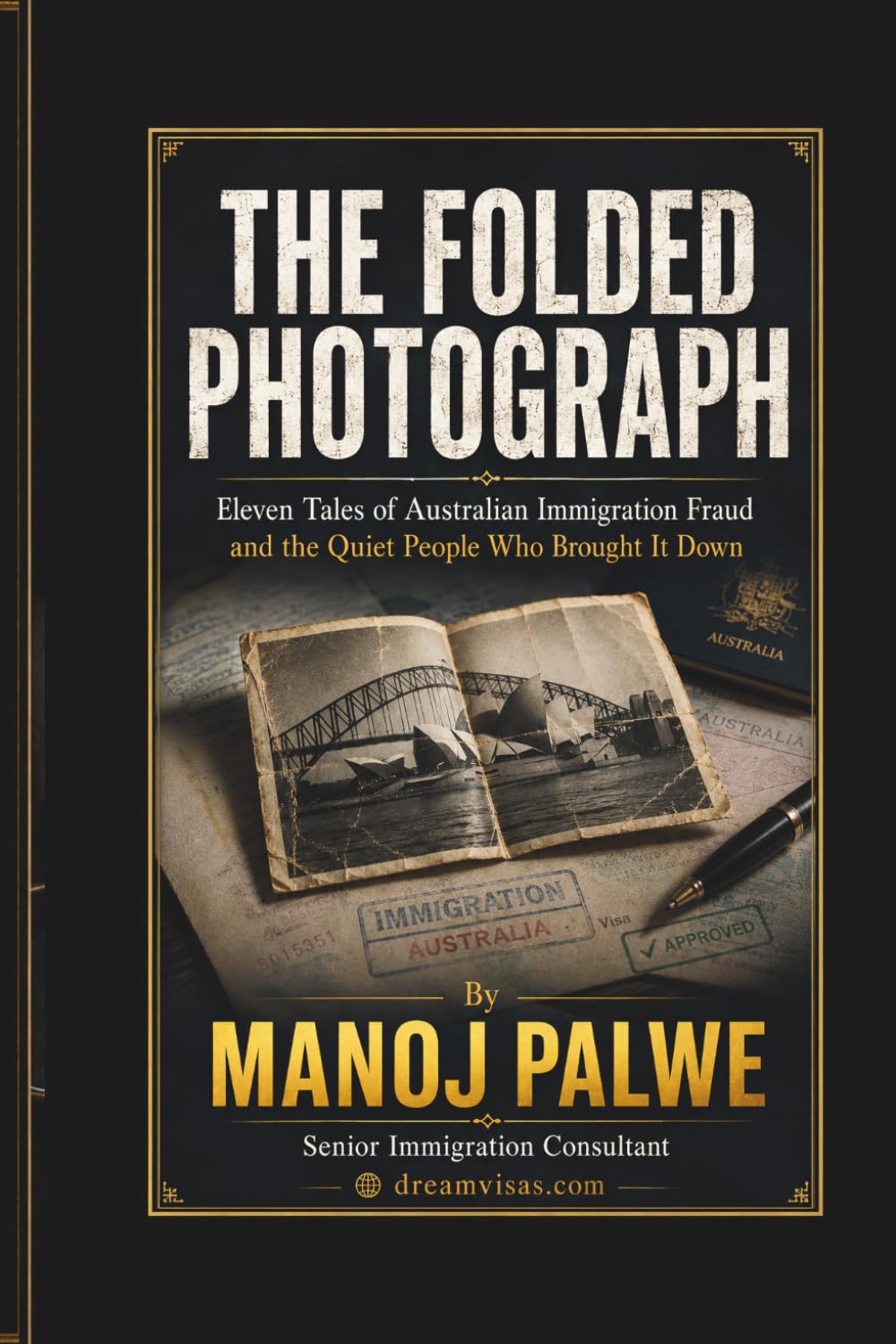 THE FOLDED PHOTOGRAPH: Eleven tales of immigration fraud across the Australian system (Series 9 — Immigration Fraud Stories)