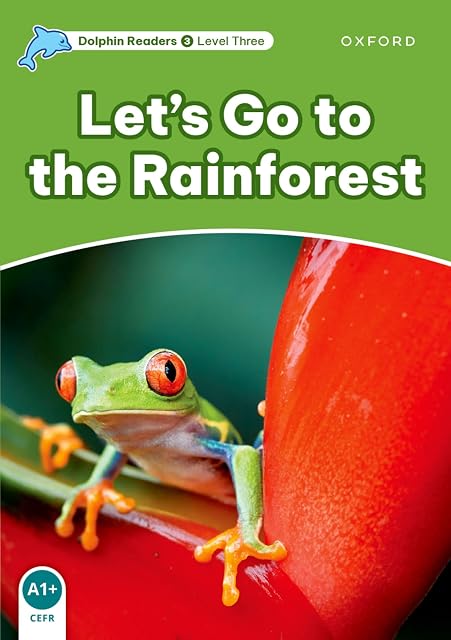 Portada de Dolphin Readers Level 3 - Let S Go to the Rainforest
