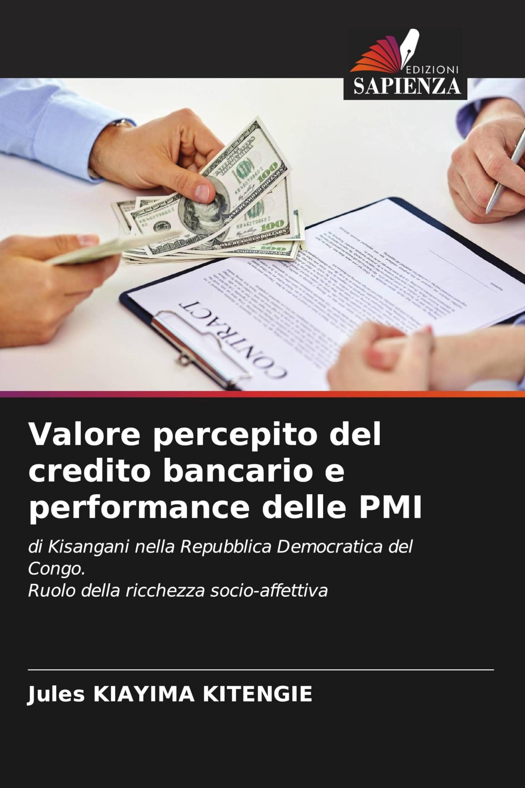 Valore percepito del credito bancario e performance delle PMI: di Kisangani nella Repubblica Democratica del Congo. Ruolo della ricchezza socio-affettiva