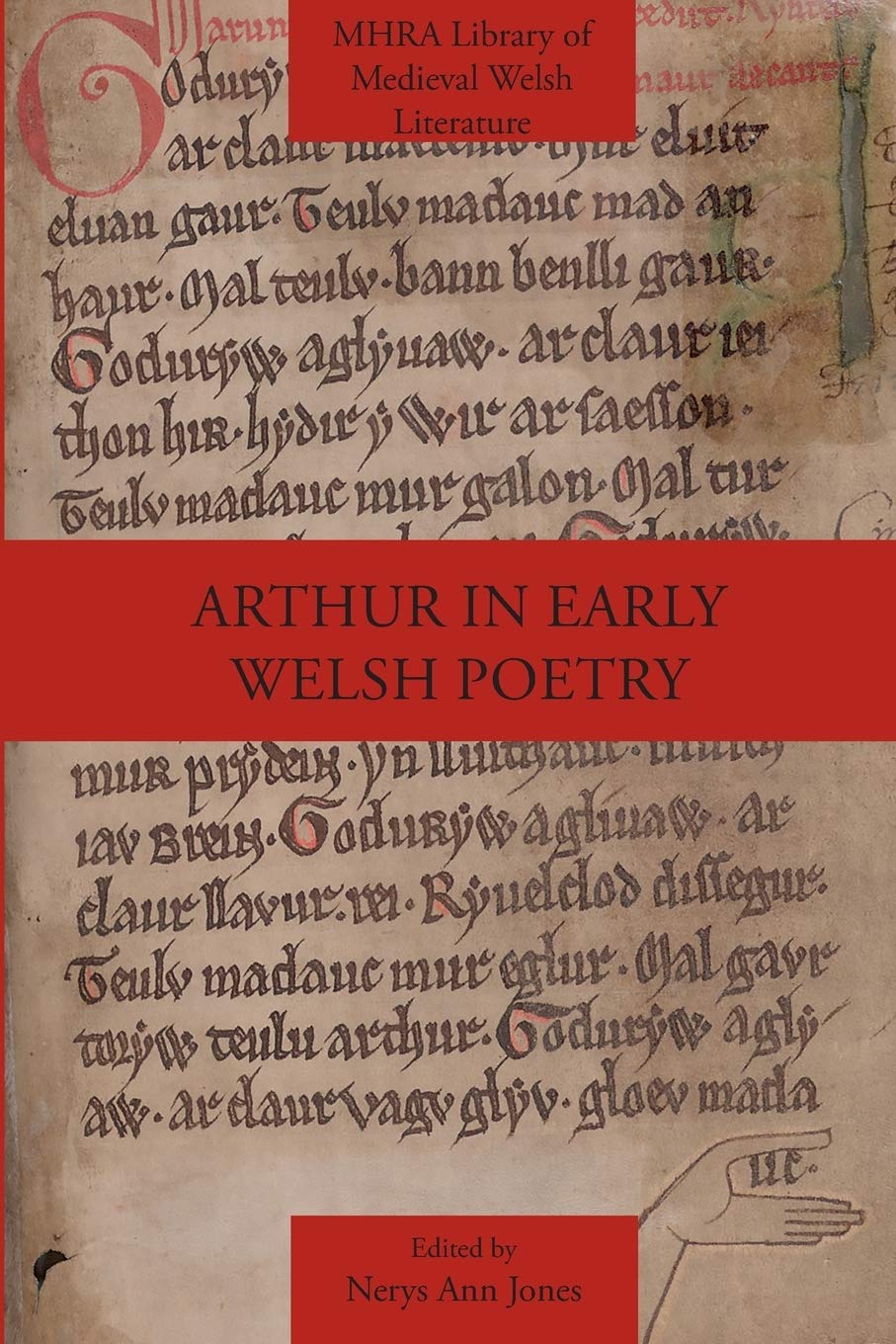 Arthur in Early Welsh Poetry (Mhra Library of Medieval Welsh Literature)