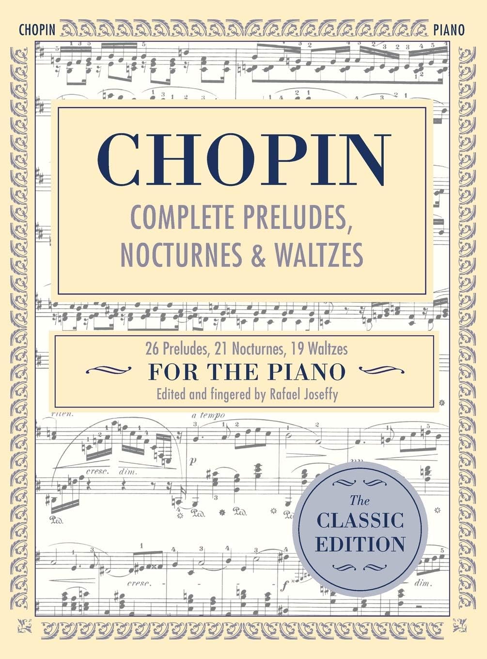 Complete Preludes, Nocturnes & Waltzes: 26 Preludes, 21 Nocturnes, 19 Waltzes for Piano (Schirmer's Library of Musical Classics) Hardcover – 7 Mar. 2017