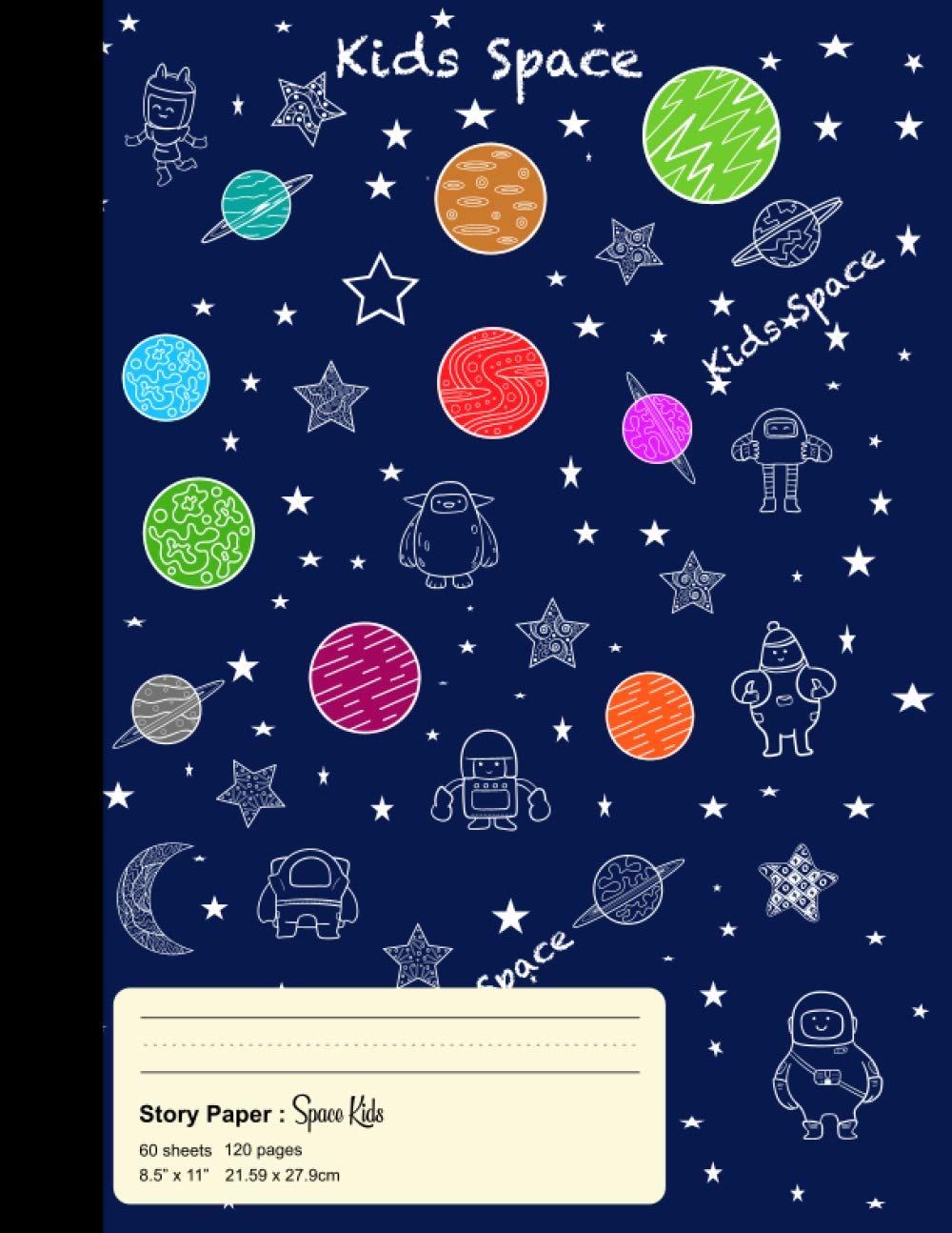 Space Kids: Primary Story Journal to Draw and Write: Paper Story Picture space and dotted midline - 100 Story Pages (Kids space composition notebook)