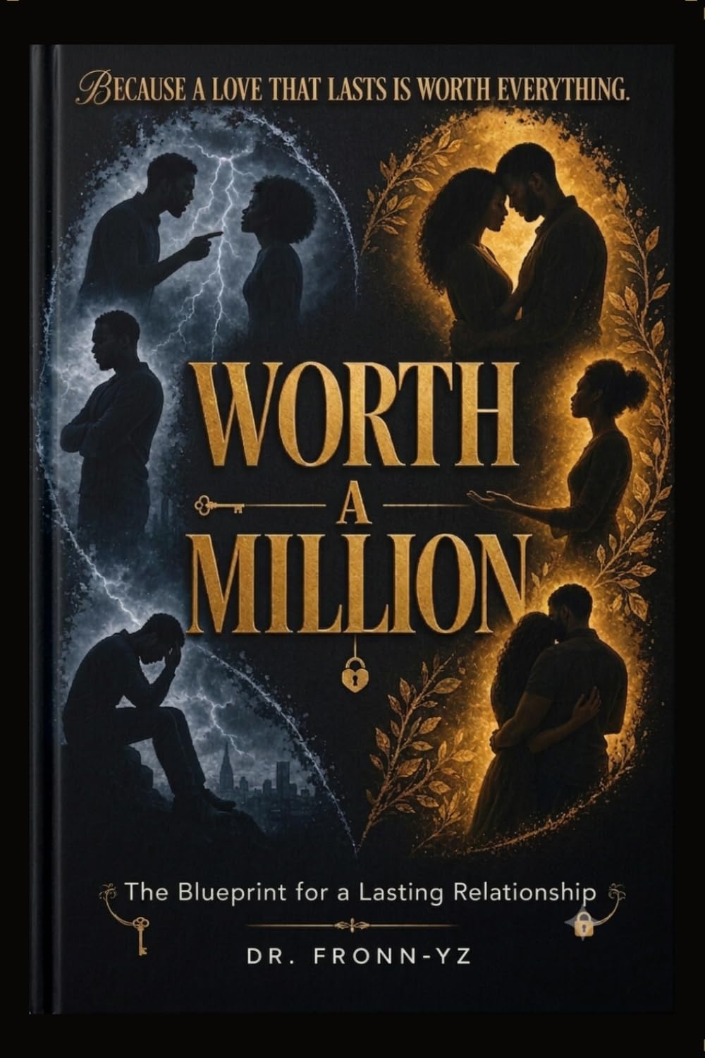 Worth A Million: The Blueprint for a Lasting Relationship (Worth a Million: Relationship Mastery Series)