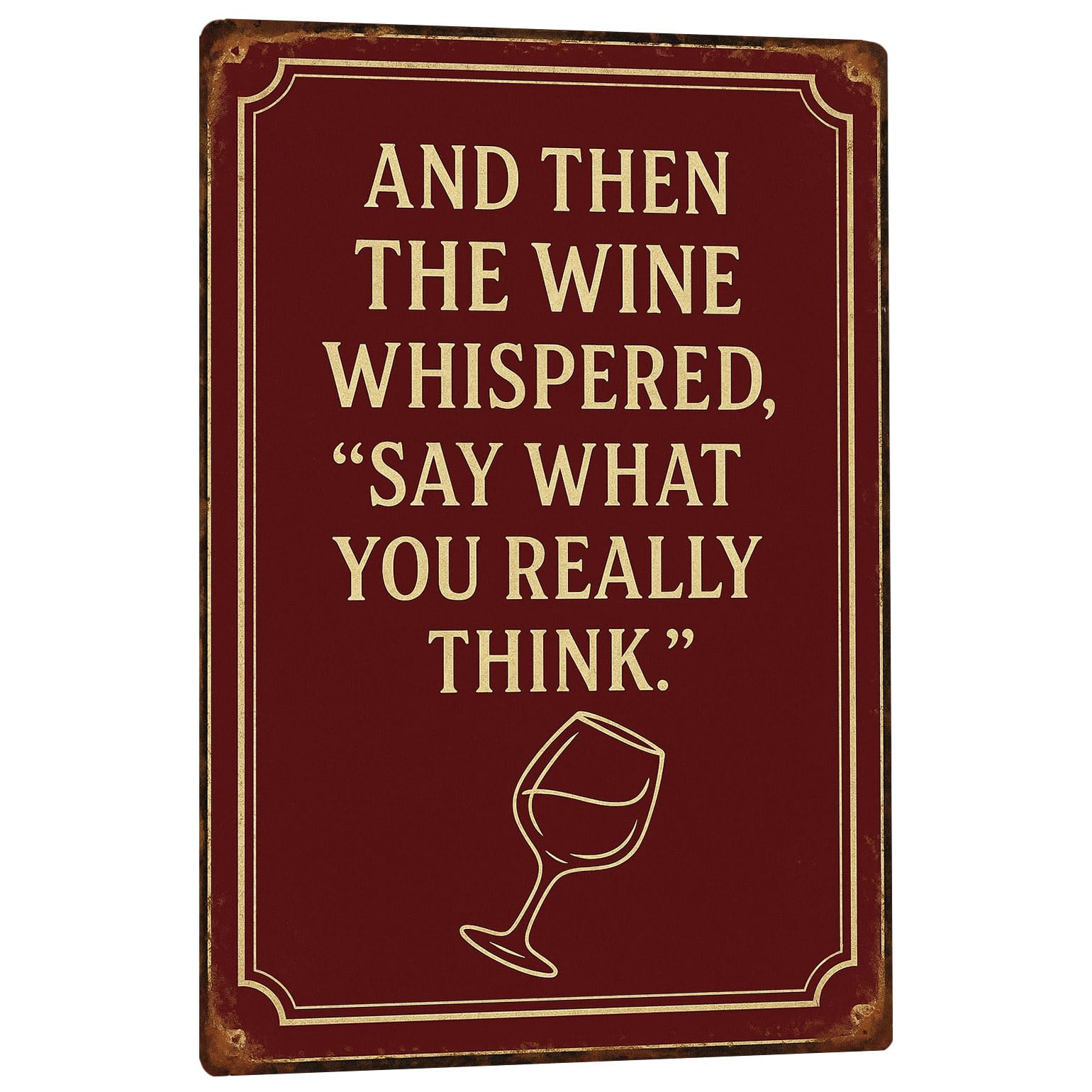 Lustiges Barschild für Zuhause, Bar, Dekoration, und dann der Wein Whispered Say What You Really Think Schild – Männerhöhle Dekor Retro Bar Wandschild Vintage Metall-Blechschild für Zuhause, Küche