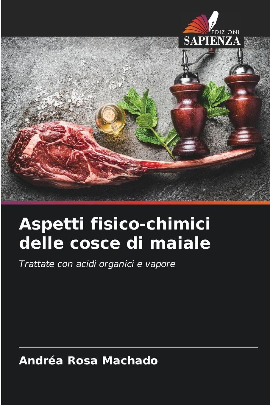 Aspetti fisico-chimici delle cosce di maiale: Trattate con acidi organici e vapore