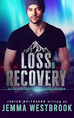 Loss Recovery (Alaskan Security Book 1)