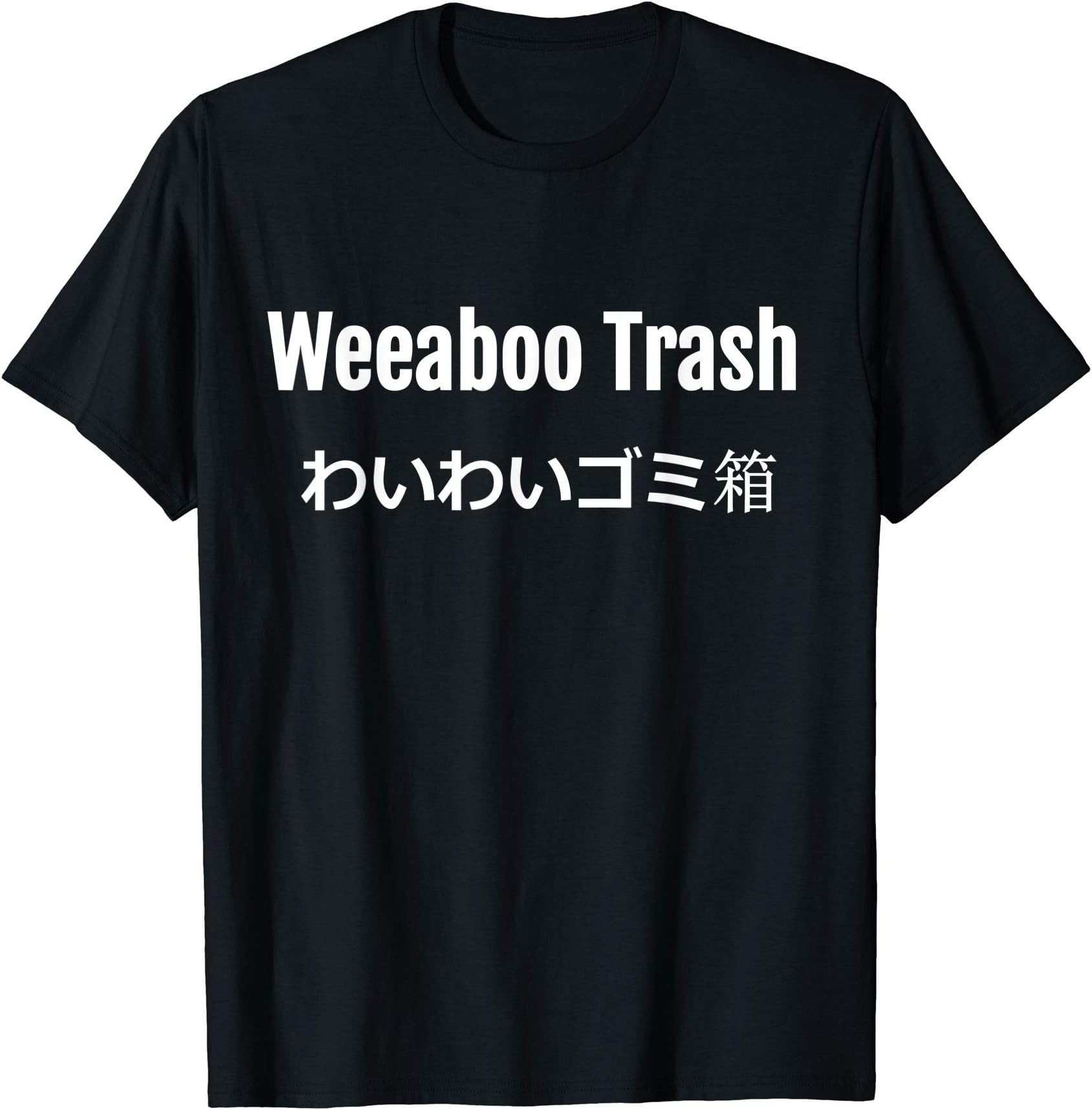 Weeaboo Trash T-Shirt