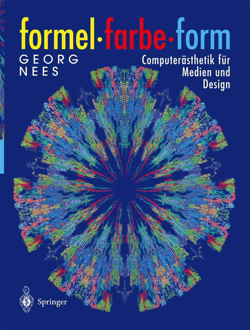 Formel, Farbe, Form: Computerästhetik für Medien und Design