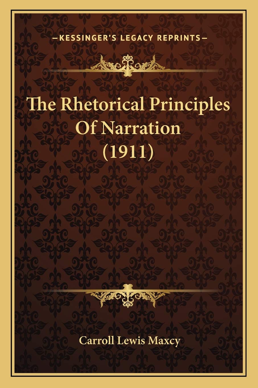 The Rhetorical Principles Of Narration (1911)