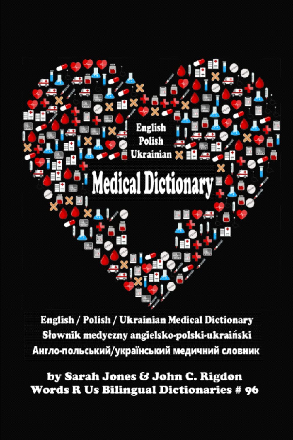 English / Polish / Ukrainian Medical Dictionary (WordsRUs Bilingual Dictionaries)