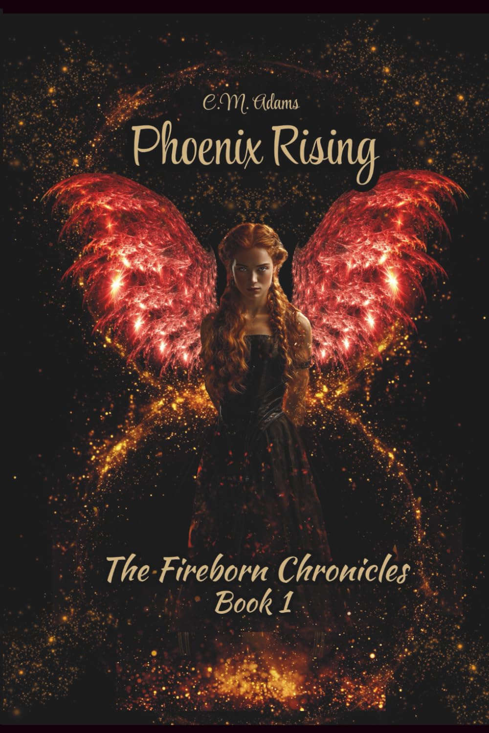 Phoenix Rising: The Fireborn Chronicles, Book 1 ~ Special Edition