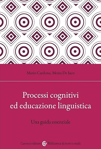 Processi cognitivi ed educazione linguistica. Una guida essenziale