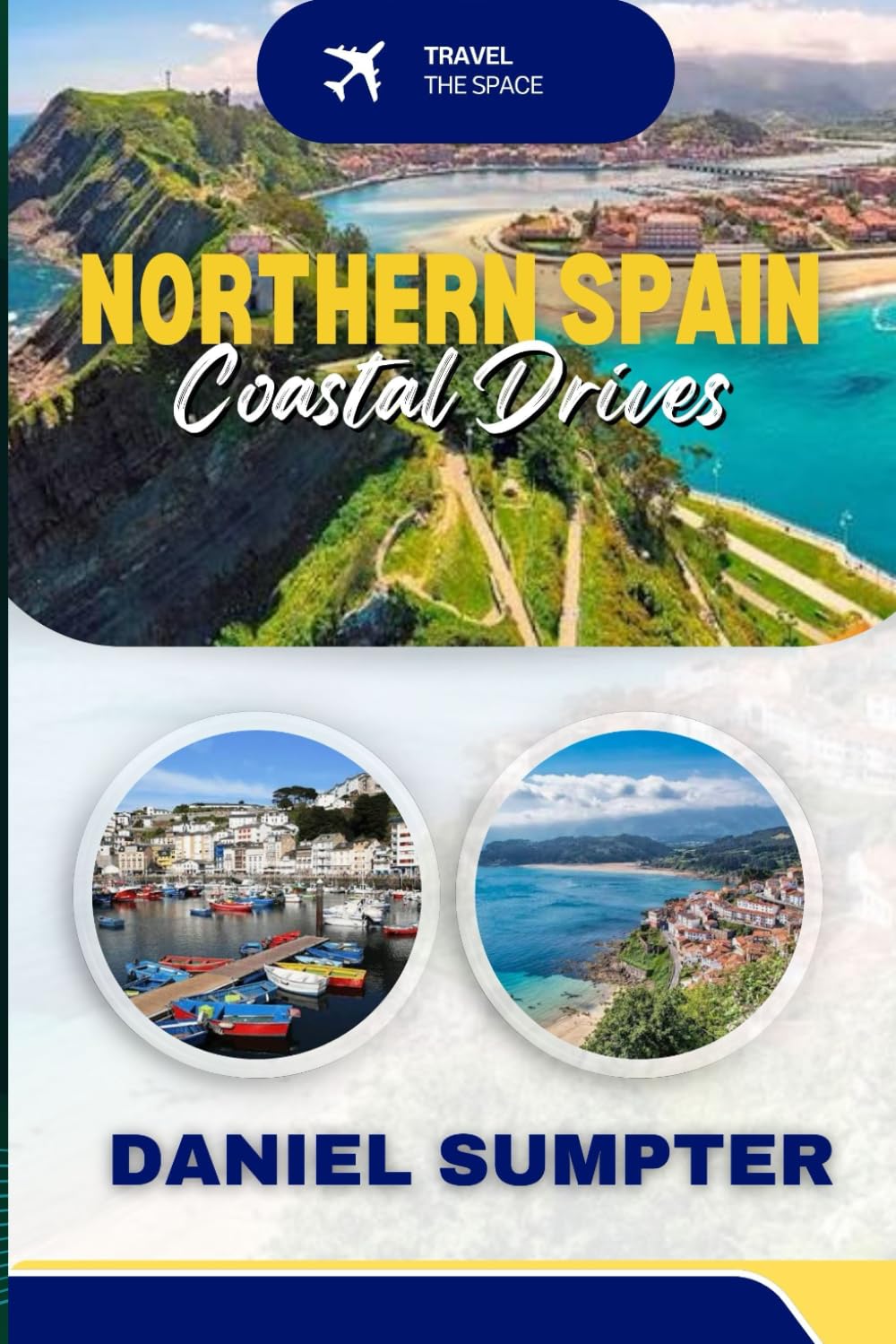 Northern Spain Coastal Drives: Road Trips, Hidden Gems & Scenic Villages Along the Green Coast