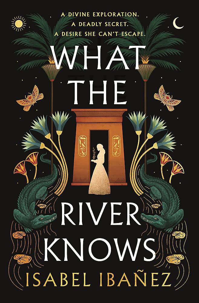 What the River Knows: the addictive and endlessly romantic historical fantasy