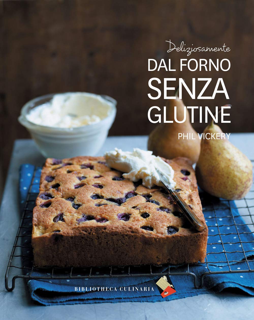 Deliziosamente Dal Forno Senza Glutine. Ediz. A Colori - 4