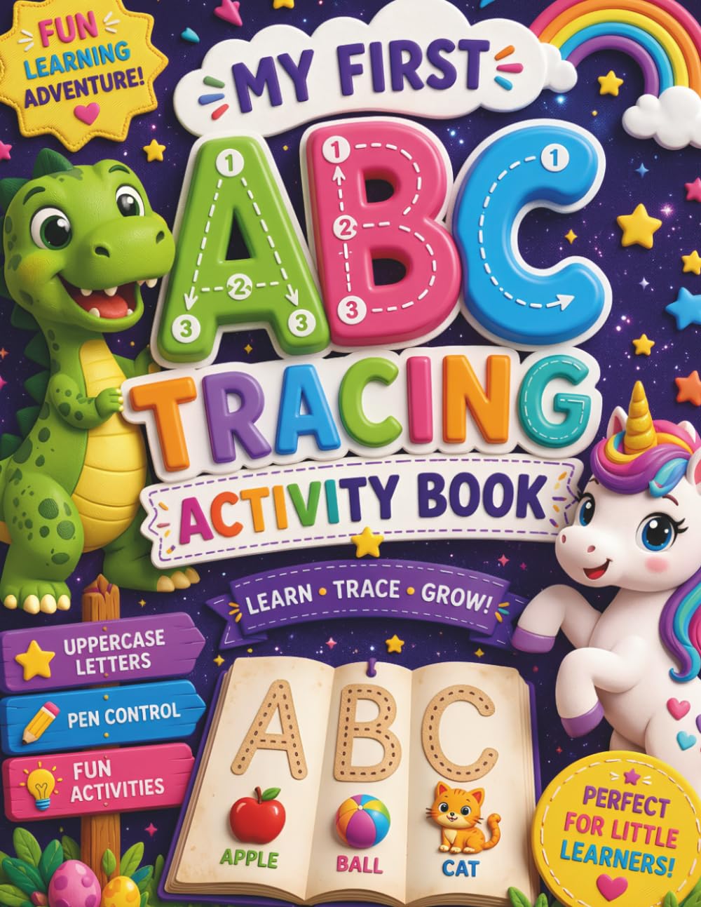 My First ABC Tracing Book Of Alphabets: Tracing Activity WorkBook For Kids Ages 2 To 5