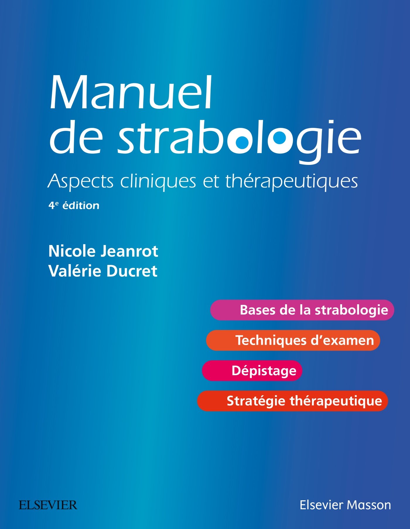 Manuel De Strabologie: Aspects Cliniques Et Thérapeutiques: Aspects Cliniques Et Thérapeutiques