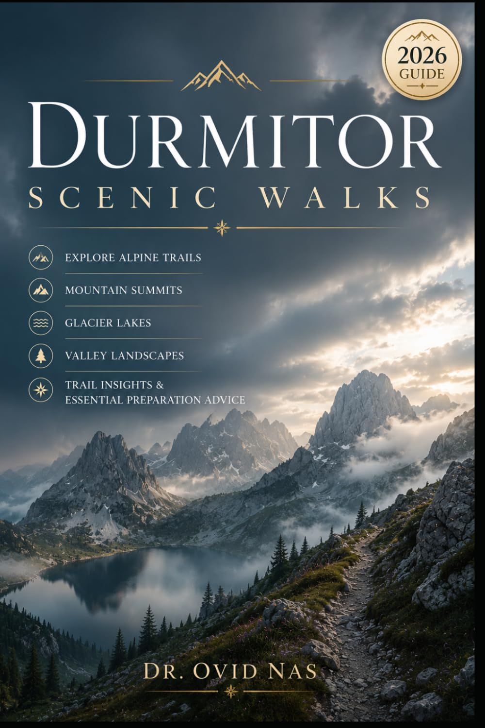 Durmitor Scenic Walks: Explore Alpine Trails, Mountain Summits, Glacier Lakes, Valley Landscapes, Trail Insights & Essential Preparation Advice