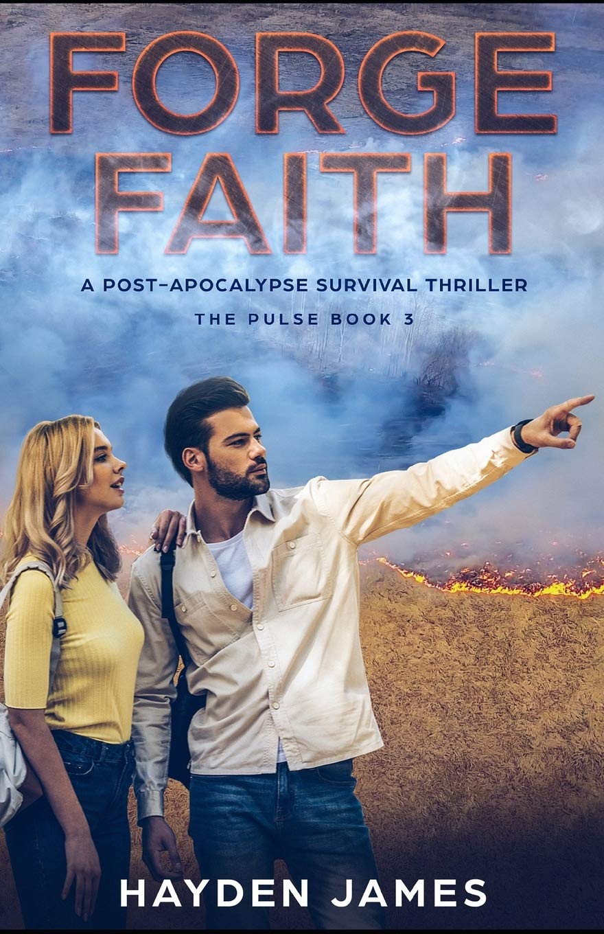 Forge Faith: A Post-Apocalypse Survival Thriller Paperback