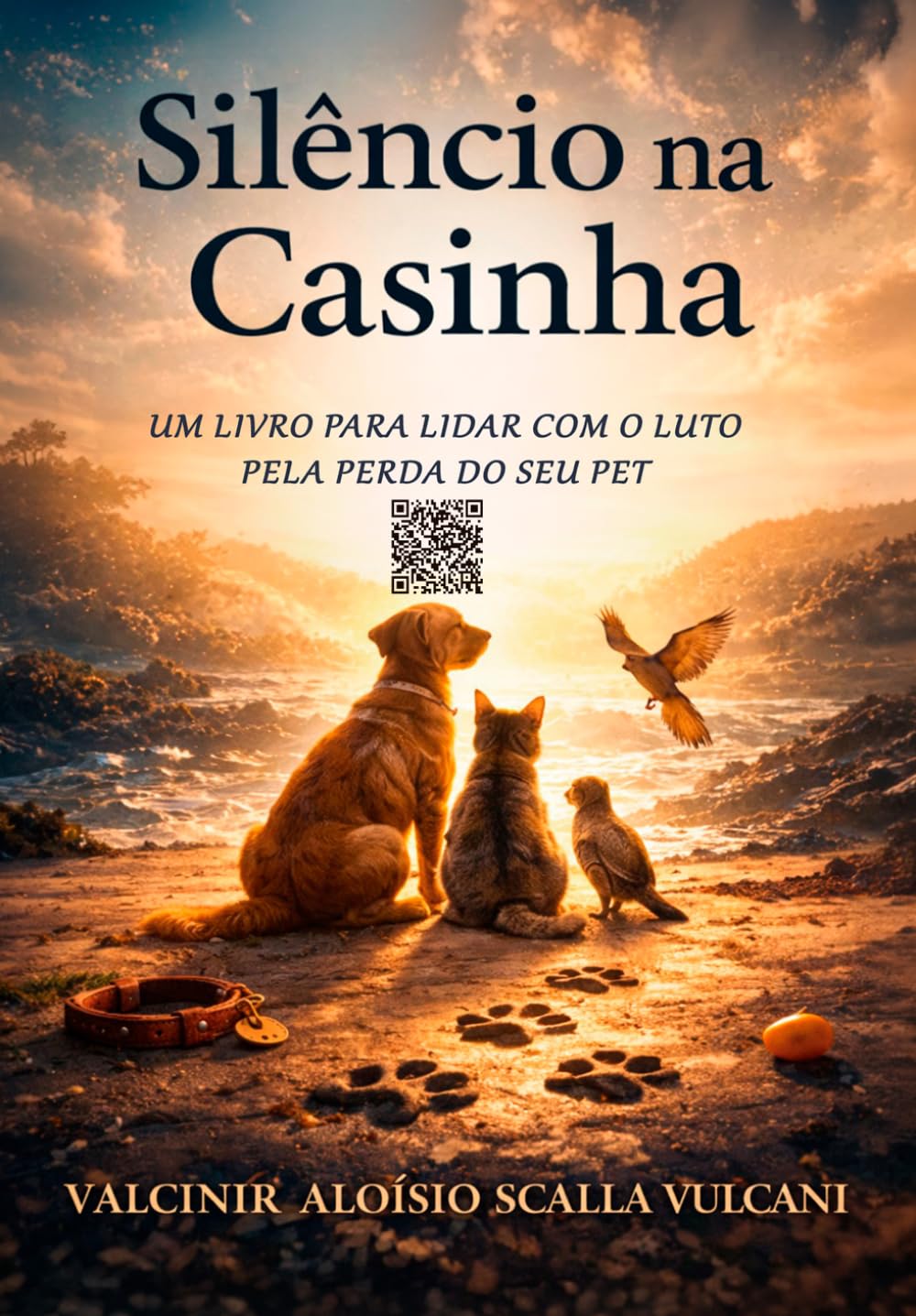 SILÊNCIO NA CASINHA: Um livro para Lidar com o Luto pela perda do seu Pet