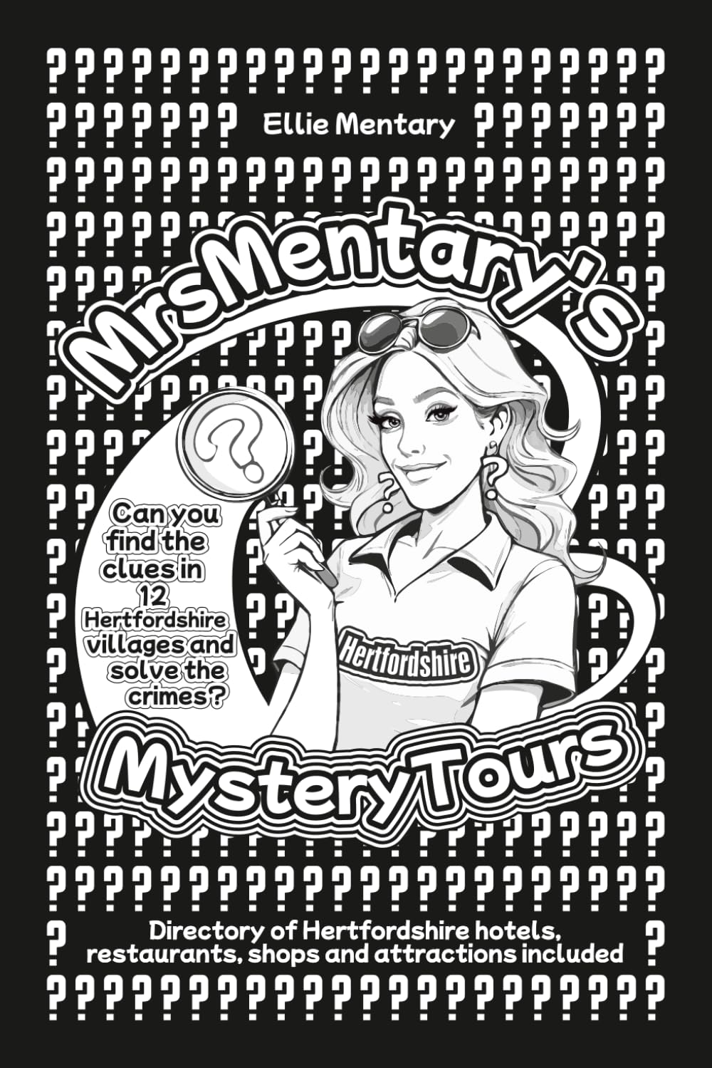 Mrs Mentary's Mystery Tours Hertfordshire
