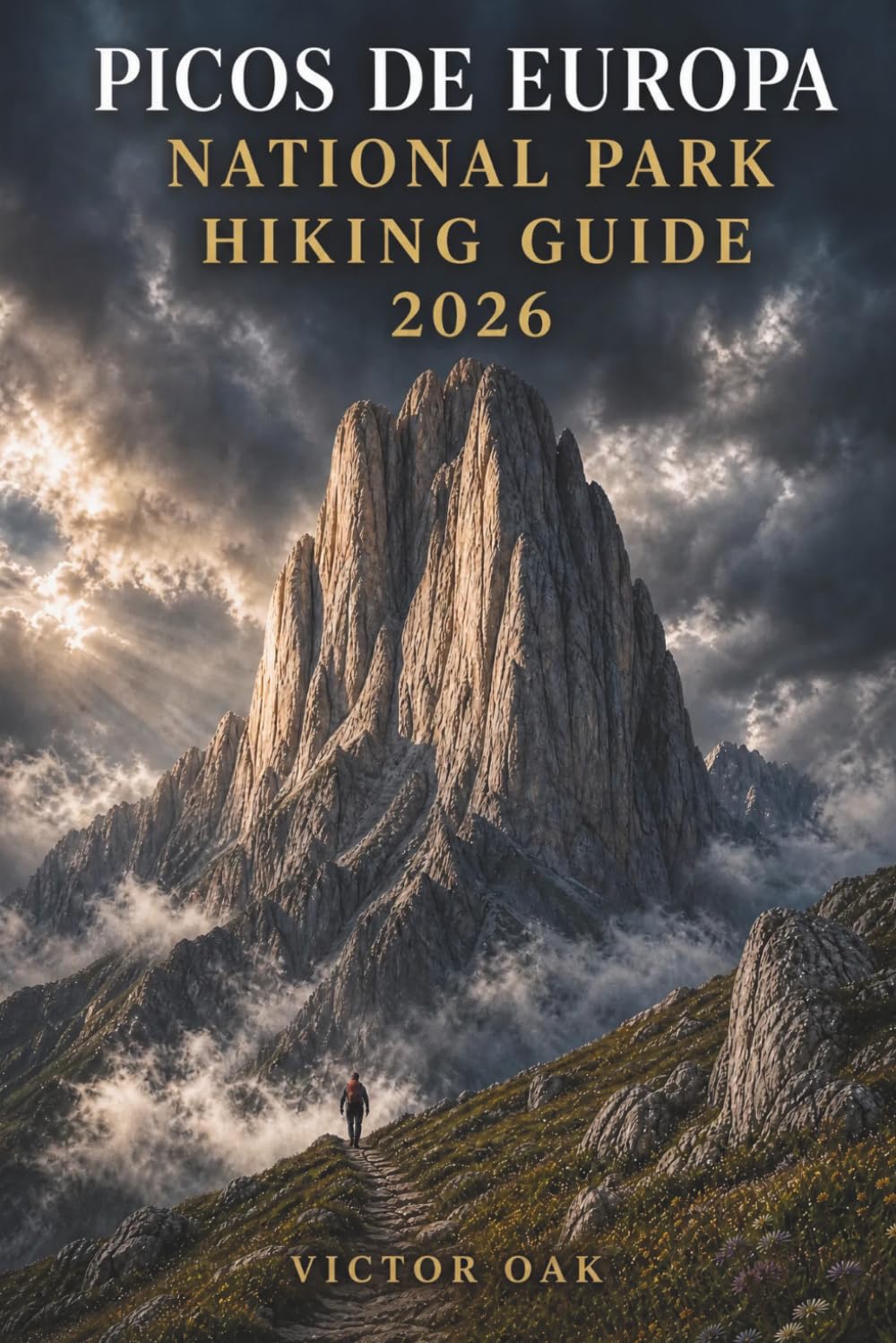 PICOS DE EUROPA NATIONAL PARK HIKING GUIDE 2026: Trails, Refuges, and Scenic Routes Through Spain's Wild Limestone Mountains