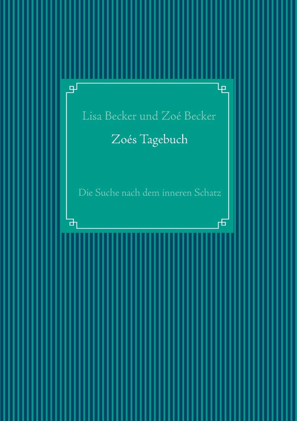 Zoés Tagebuch: Die Suche nach dem inneren Schatz