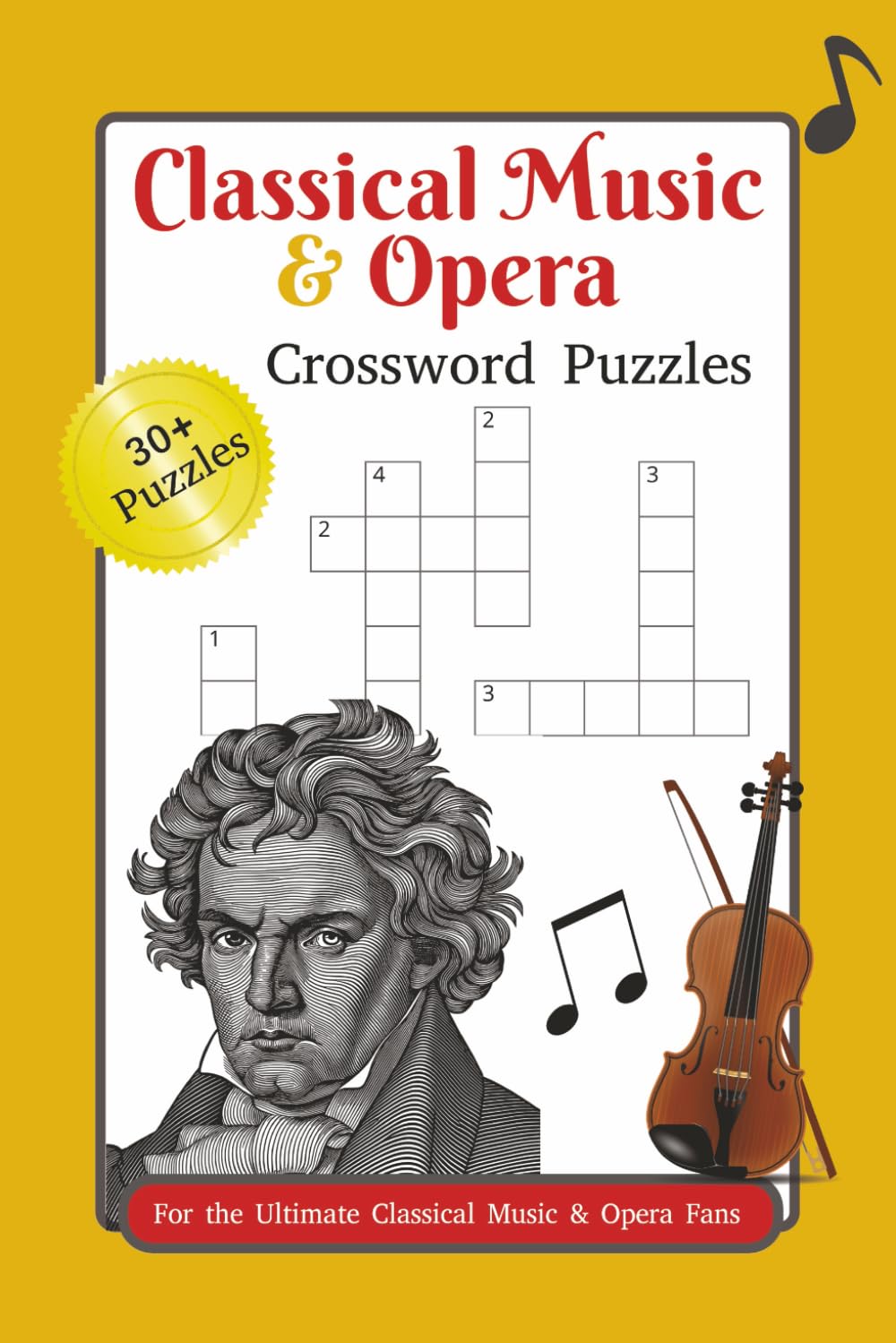 Classical Music & Opera Crossword Puzzles: Crossword puzzles with easy to read print about classical music, opera and more. 6x9 inches, 60 pages, 30+ ... music lovers, vacations, holidays and more