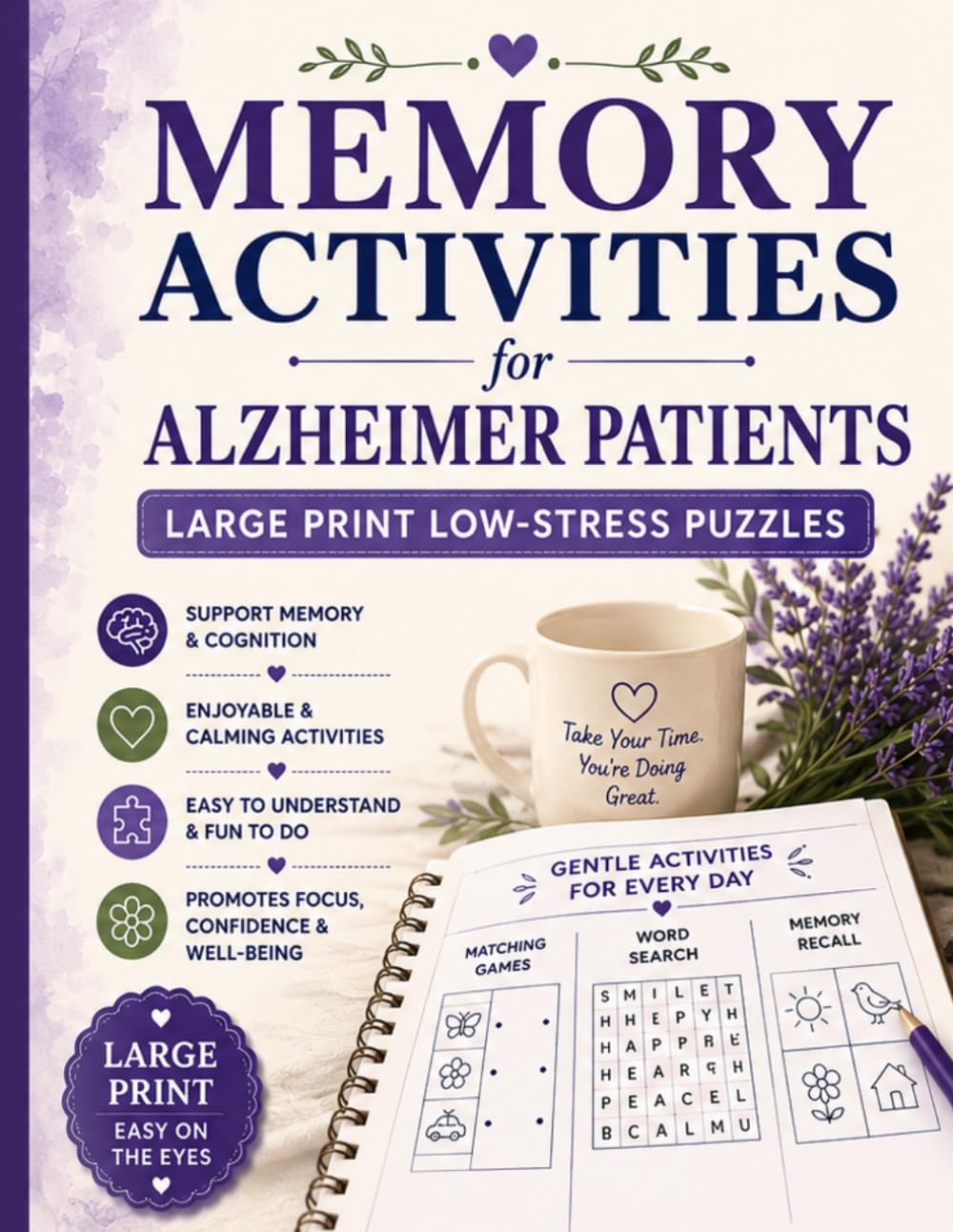 Memory Activities for Alzheimer Patients: Large Print Low-Stress Puzzles and Brain Games for Seniors with Dementia, Memory Loss, and Cognitive Support (Dementia-Friendly activities Book)