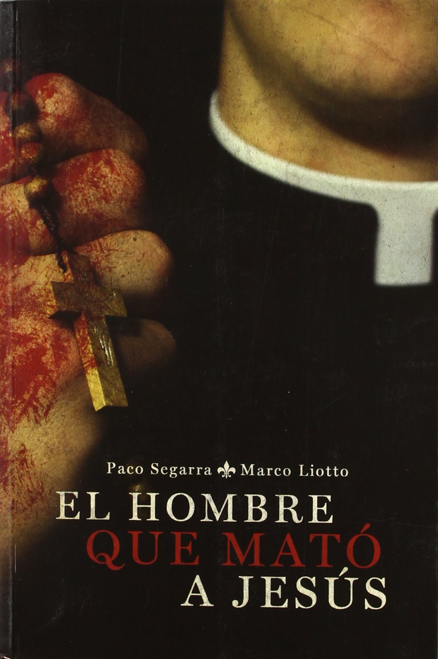 Marco LiottoEl hombre que mató a Jesús